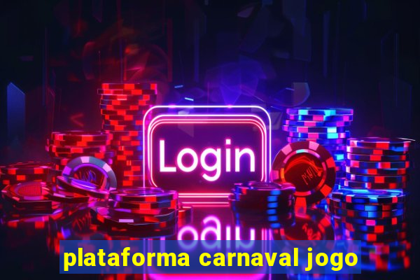 plataforma carnaval jogo